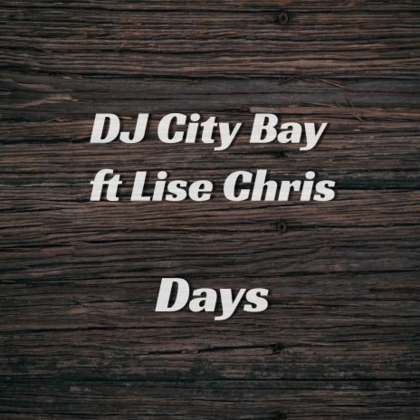 Days ft. Lise Chris | Boomplay Music