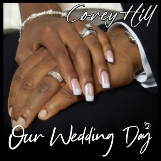 Our Wedding Day (Acapella Version) lyrics | Boomplay Music