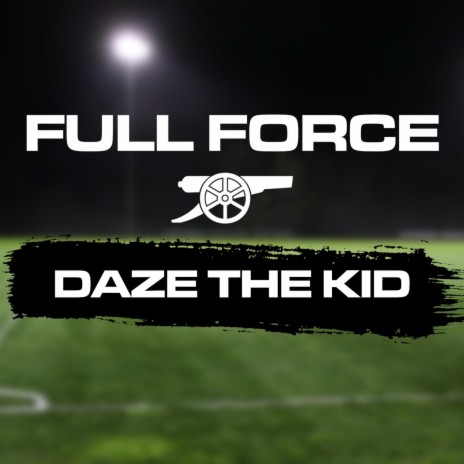 Full Force (Arsenal FC) | Boomplay Music