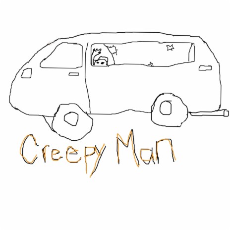 Creepy Man | Boomplay Music