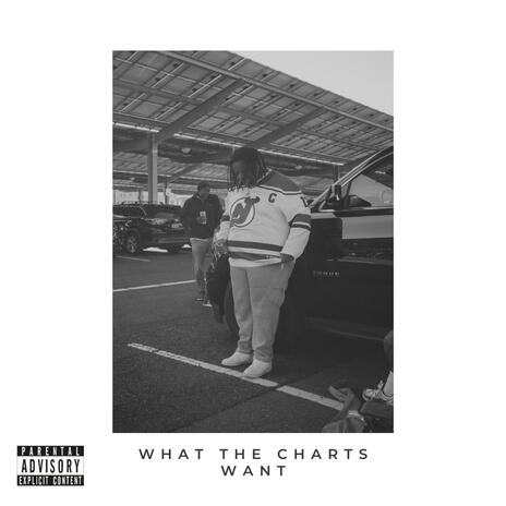 What The Charts Want | Boomplay Music