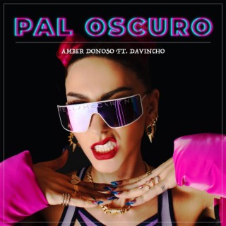 Pal Oscuro ft. Davincho lyrics | Boomplay Music