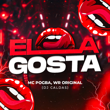 Ela Gosta ft. WR Original & dj caldas | Boomplay Music