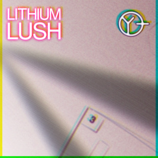 Lithium Lush