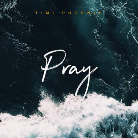 Pray | Boomplay Music