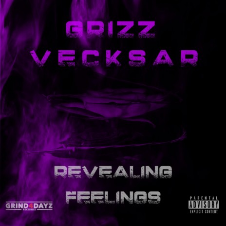 Revealing Feelings ft. Grizz