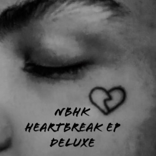 NBHK Heartbreak EP Deluxe