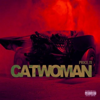 Catwoman lyrics | Boomplay Music
