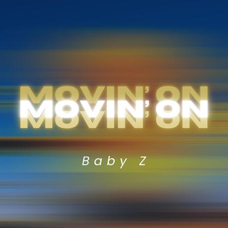 Movin' On | Boomplay Music