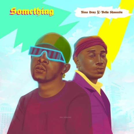 Something (feat. Bella Shmurda) 🅴 | Boomplay Music