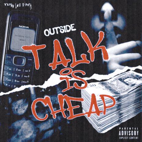 Talk Is Cheap | Boomplay Music