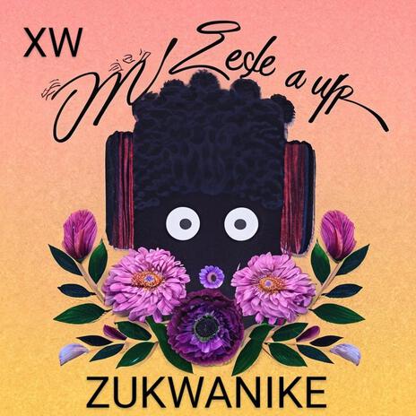 ZUKWANIKE | Boomplay Music