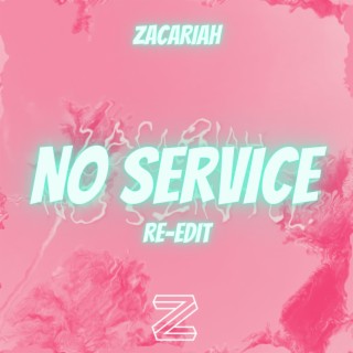 No Service (2021 Re-Edit)