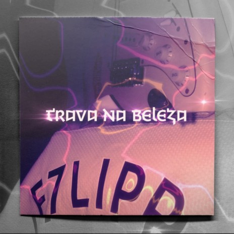 Trava na Beleza | Boomplay Music