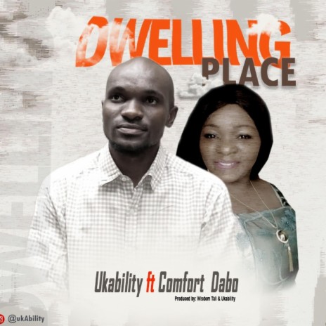 Dwelling Place ft. Comfort Dabo | Boomplay Music