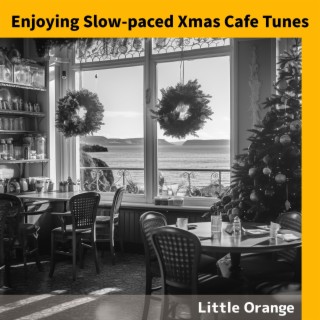 Enjoying Slow-paced Xmas Cafe Tunes