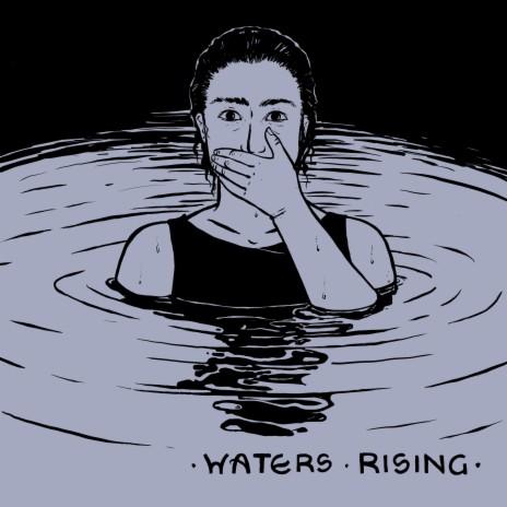 Waters rising