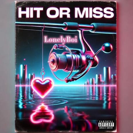 Hit or Miss | Boomplay Music