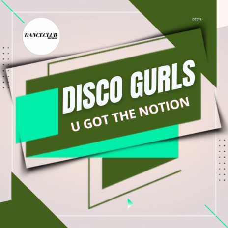 U Got The Notion (Extended Mix) | Boomplay Music
