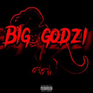 BIG Godzi lyrics | Boomplay Music