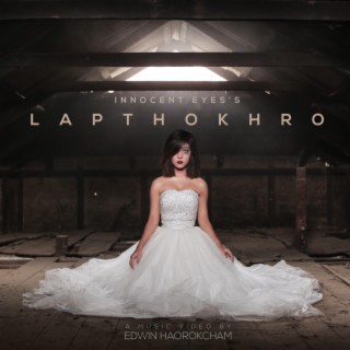 Lapthokhro (Acoustic version) lyrics | Boomplay Music