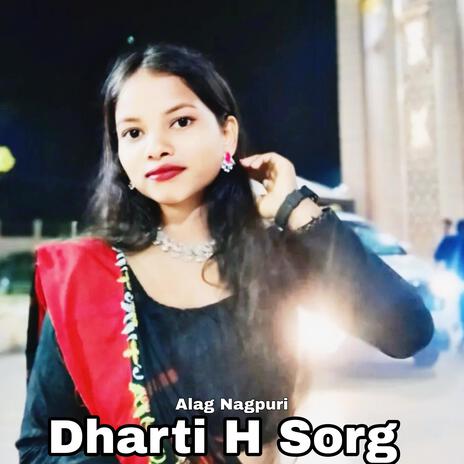 Dharti H Sorg | Boomplay Music