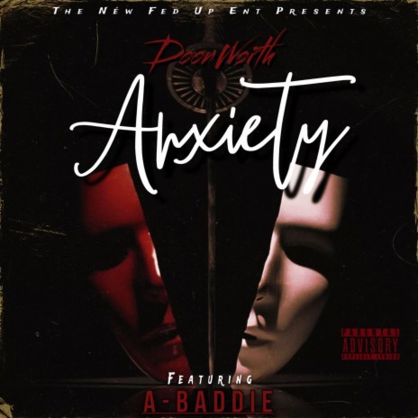 ANXIETY ft. A-BADDIE | Boomplay Music