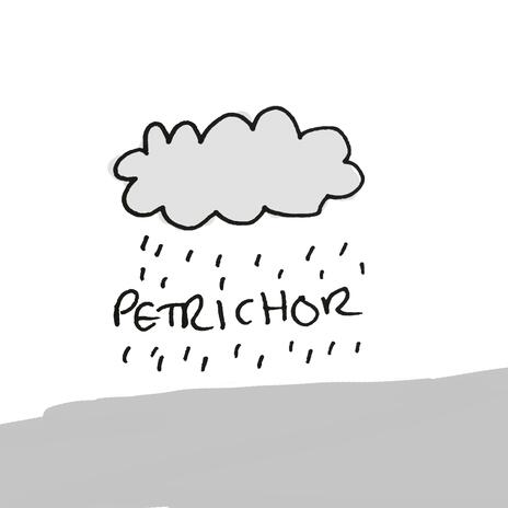 Petrichor | Boomplay Music