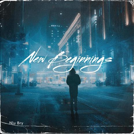 New Beginnings | Boomplay Music