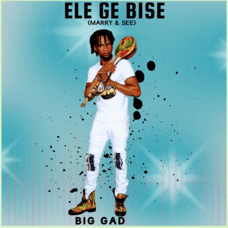 Ele Ge Bisɛ | Boomplay Music