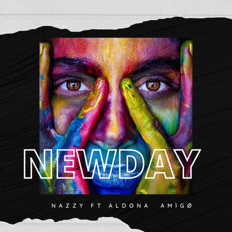 Newday ft. Nazzy Alkating, Aldona & Amigo AG