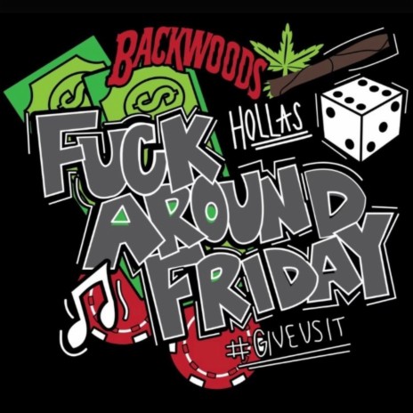Fuck Around Friday | Boomplay Music