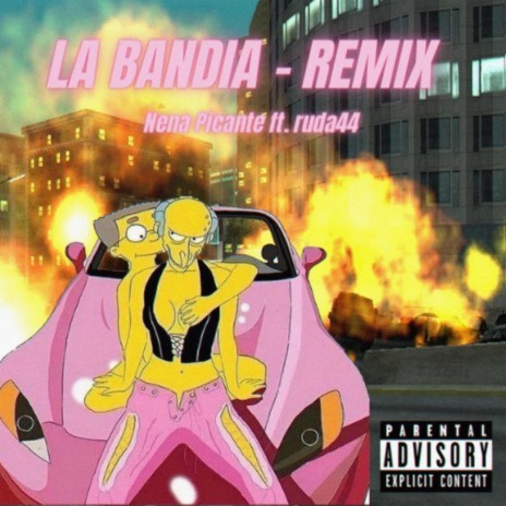 La Bandia (Remix) ft. Nena Picante | Boomplay Music