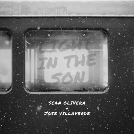 Light in The Son (Sean Olivera & Jose Villaverde- Light In The Son)