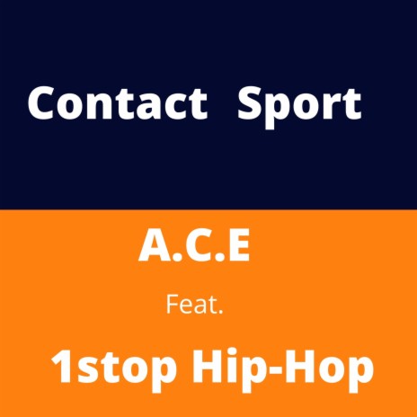 Contact sport ft. 1stophiphop | Boomplay Music