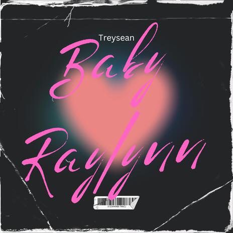 Baby Raylynn | Boomplay Music