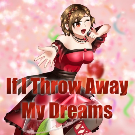 If I Throw Away My Dreams | Boomplay Music