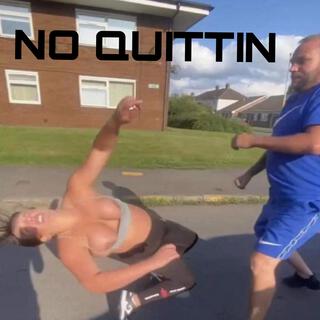 No Quittin