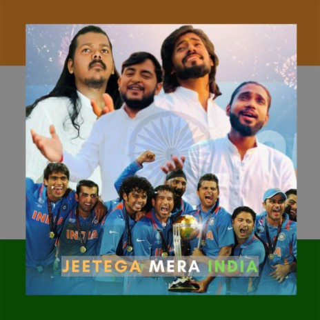 Jeetega Mera India ft. Akshit Gupta, Aman Tiwari & Vishal Tiwari | Boomplay Music