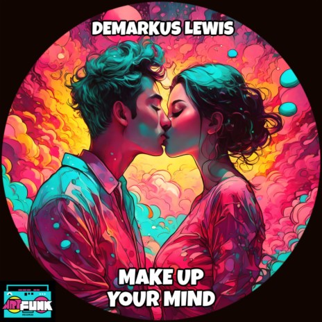 Make Up Your Mind (Main Mix)