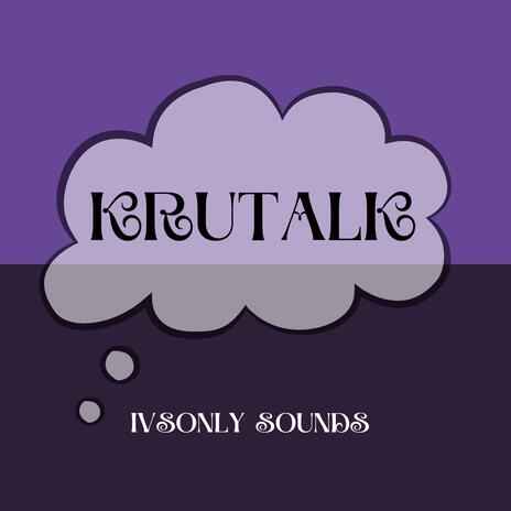 KRUTALK | Boomplay Music