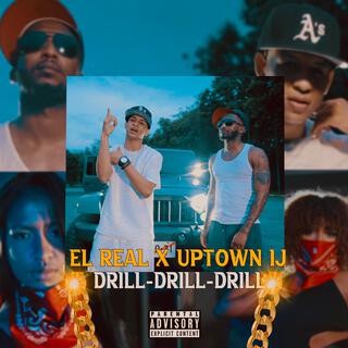 El Real Drill Drill Drill