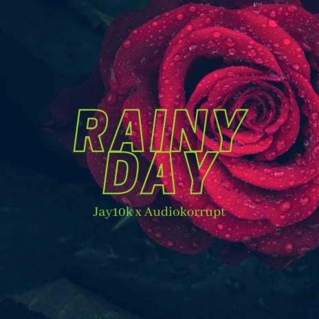 Rainy Day | Boomplay Music