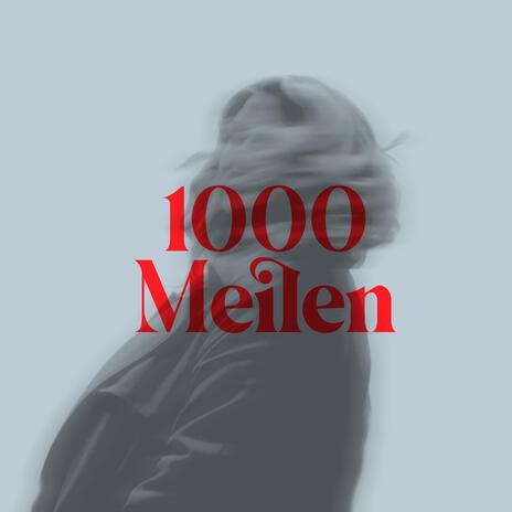 1000 Meilen | Boomplay Music