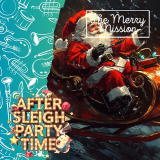 The Merry Mission: Santa’s Post-Sleigh Party Time!