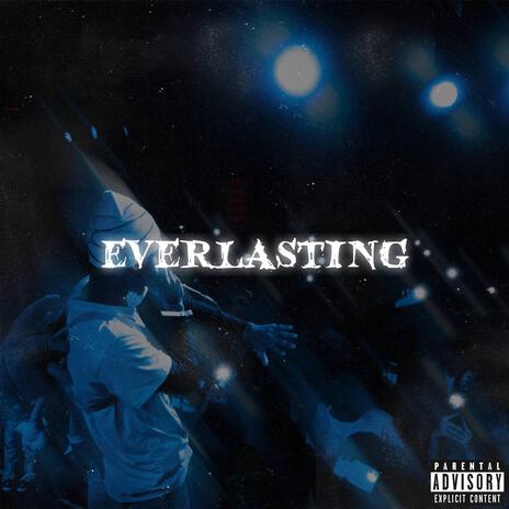 EVERLASTING | Boomplay Music