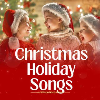 Christmas Holiday Songs