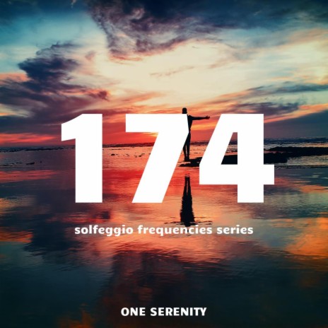 174 Hz (Solfeggio Frequencies Series) | Boomplay Music