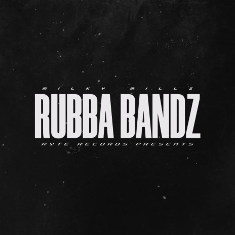 RUBBA BANDZ | Boomplay Music