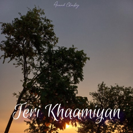 Teri Khaamiyan | Boomplay Music